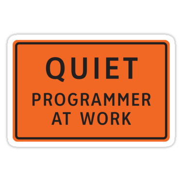 Quiet - Programmer At Work Sticker