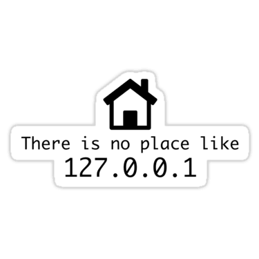 There is no place like 127.0.0.1 Sticker