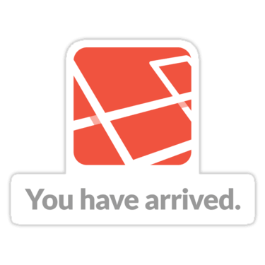 Laravel - You have arrived. Sticker