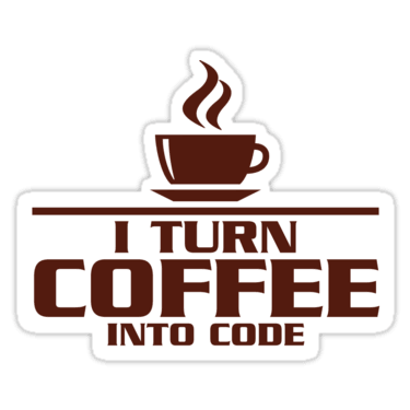 I Turn Coffee Into Code Sticker