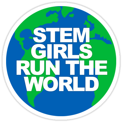 STEM Girls Run The World Sticker