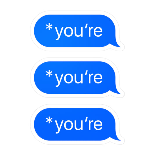 You're Typo Chat Bubble ×3