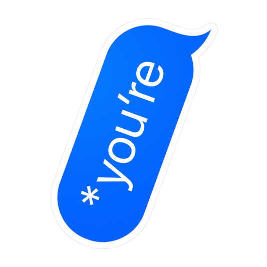 You're Typo Chat Bubble ×1